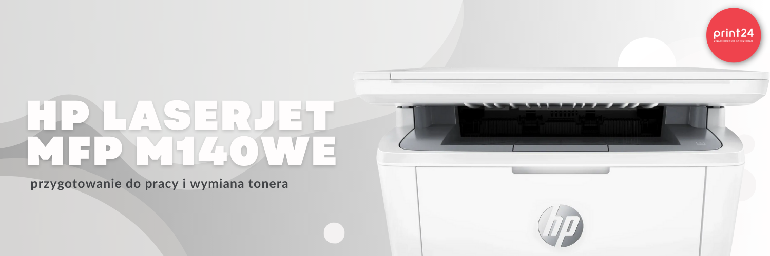 HP_LaserJet_MFP_M140we_-_przygotowanie_do_pracy_i_wymiana_tonera