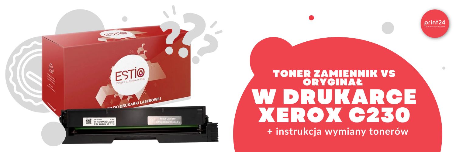 baner-toner-zamiennik-vs-oryginal-w-drukarce-xerox-c230